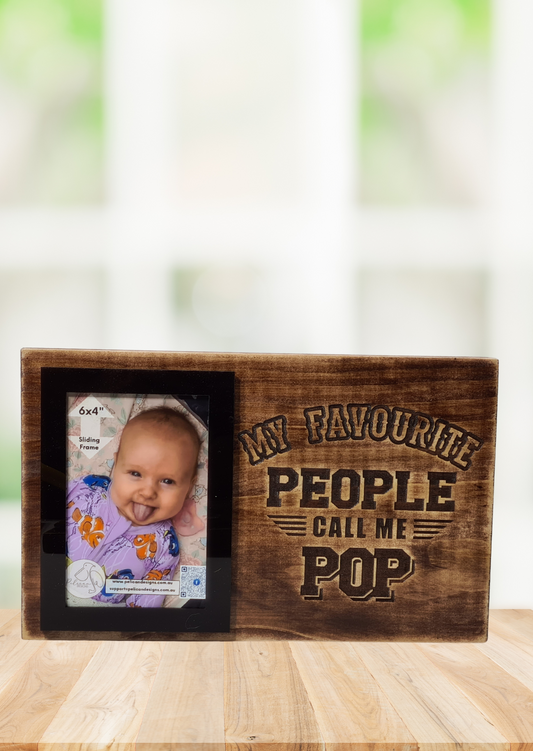 Small Timber Photo Board - My Favourite People Call Me Pop